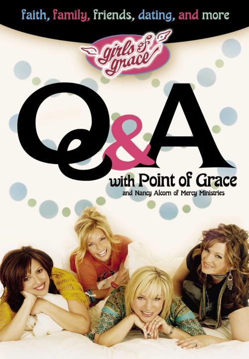 Cover of the book Girls of Grace Q & A by Point Of Grace, Howard Books