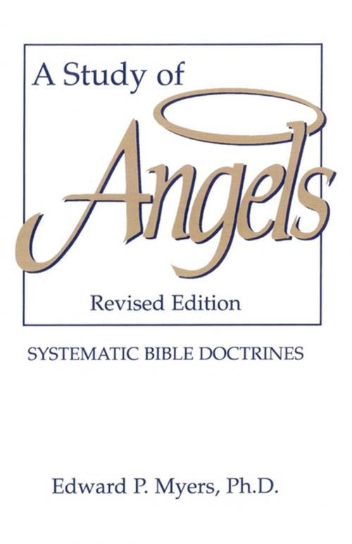 Cover of the book A Study of Angels by Edward P. Myers, Ph.D., Howard Books