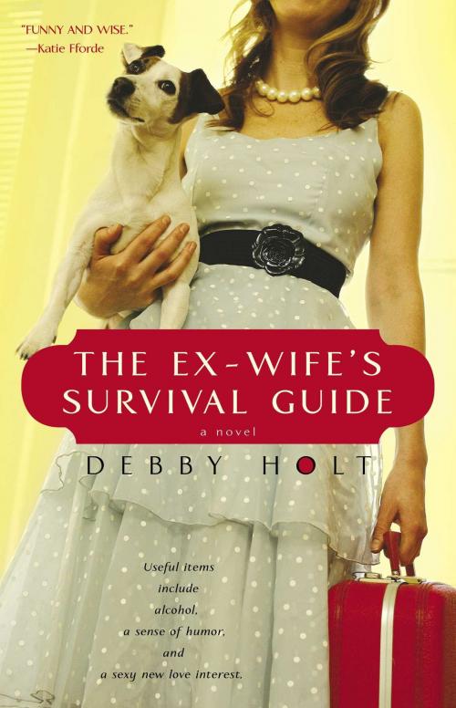 Cover of the book The Ex-Wife's Survival Guide by Debby Holt, Gallery Books
