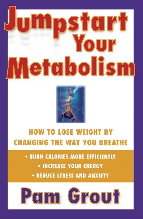 Cover of the book Jumpstart Your Metabolism by Pam Grout, Atria Books