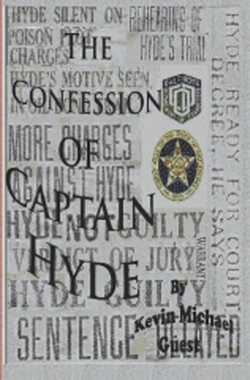 Cover of the book The Confession of Captain Hyde by Kevin Guest, Kevin Guest