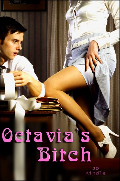 Cover of the book Octavia's Bitch by JD Kindle, TFS21plus