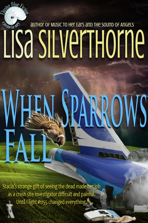 Cover of the book When Sparrows Fall by Lisa Silverthorne, Lisa Silverthorne