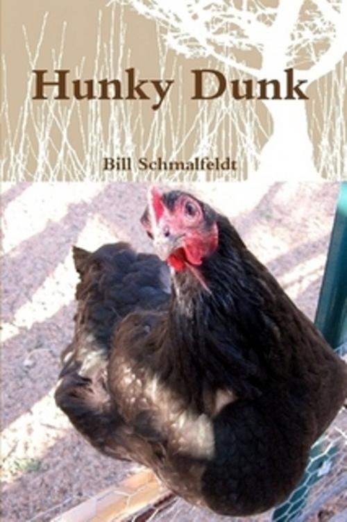 Cover of the book Hunky Dunk by Bill Schmalfeldt, Bill Schmalfeldt