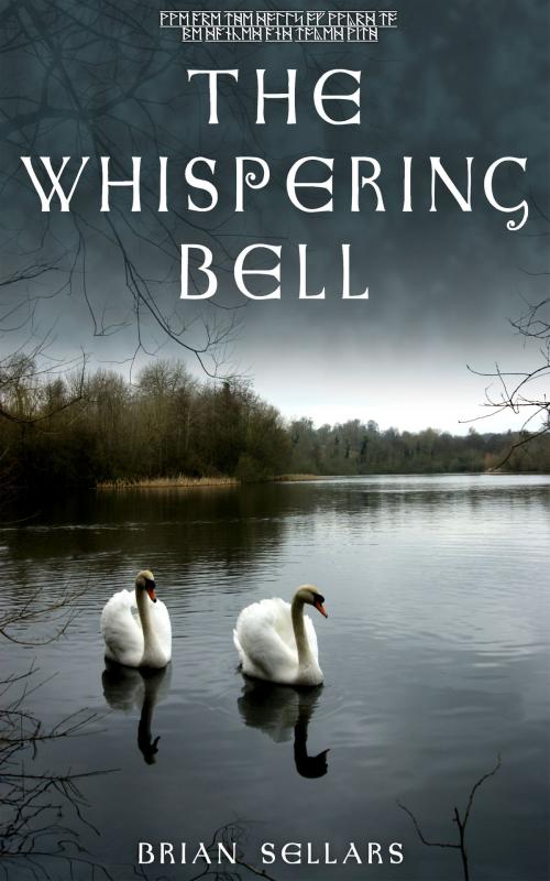 Cover of the book The Whispering Bell by Brian Sellars, Brian Sellars