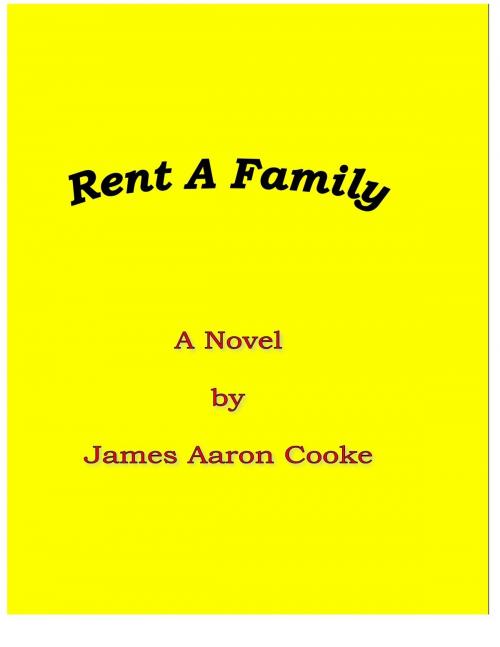 Cover of the book Rent A Family by James Cooke, James Cooke