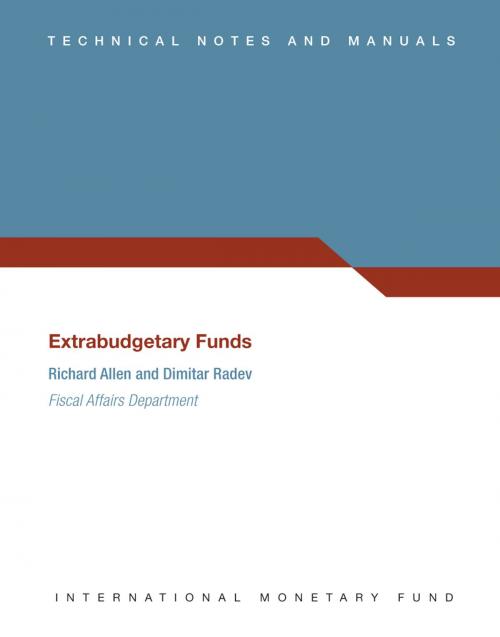 Cover of the book Extrabudgetary Funds by Dimitar Radev, Richard Allen, INTERNATIONAL MONETARY FUND