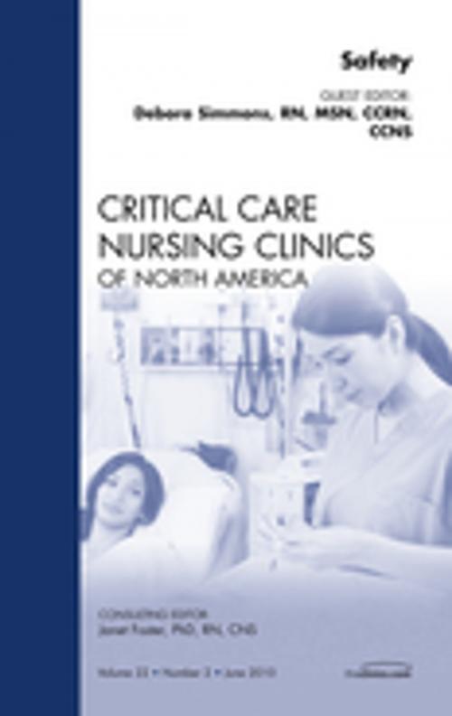 Cover of the book Safety, An Issue of Critical Care Nursing Clinics - E-Book by Debora Simmons, RN, MSN, CCRN, CCNS, Elsevier Health Sciences