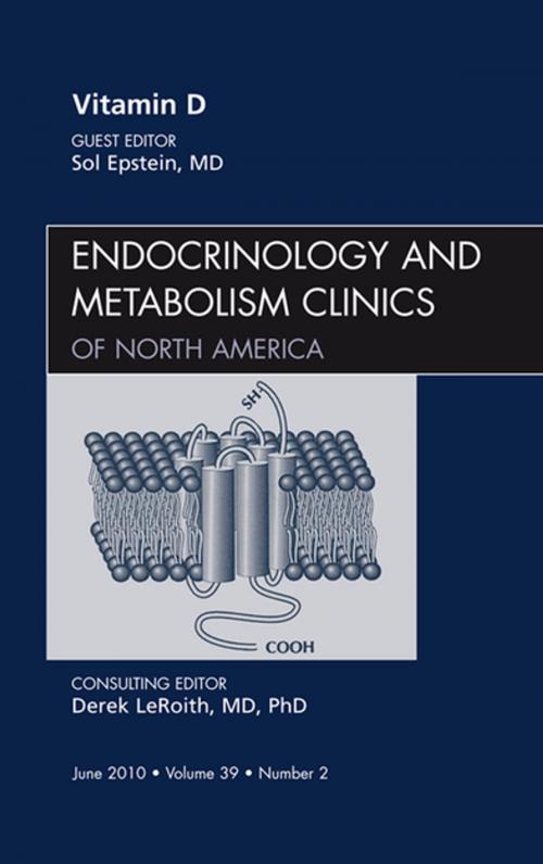 Cover of the book Vitamin D, An Issue of Endocrinology and Metabolism Clinics of North America, E-Book by Sol Epstein, MD, Elsevier Health Sciences