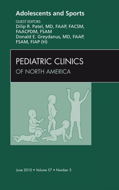 Cover of the book Adolescents and Sports, An Issue of Pediatric Clinics - E-Book by Dilip R Patel, MD, FAACPDM, FAAP, FSAM, FACSM, Donald E. Greydanus, MD, Dr HC (Athens), Elsevier Health Sciences