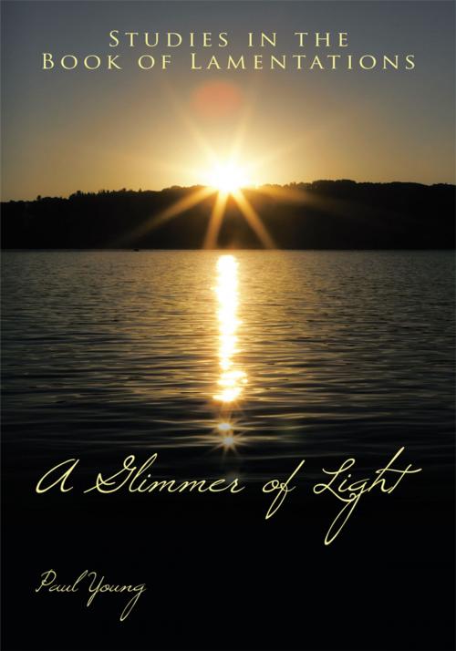 Cover of the book A Glimmer of Light by Paul Young, AuthorHouse UK