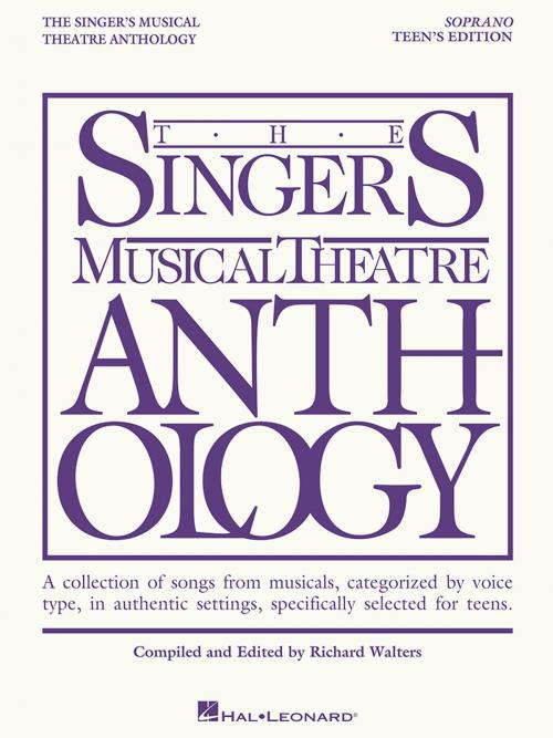 Cover of the book The Singer's Musical Theatre Anthology - Teen's Edition by Hal Leonard Corp., Hal Leonard