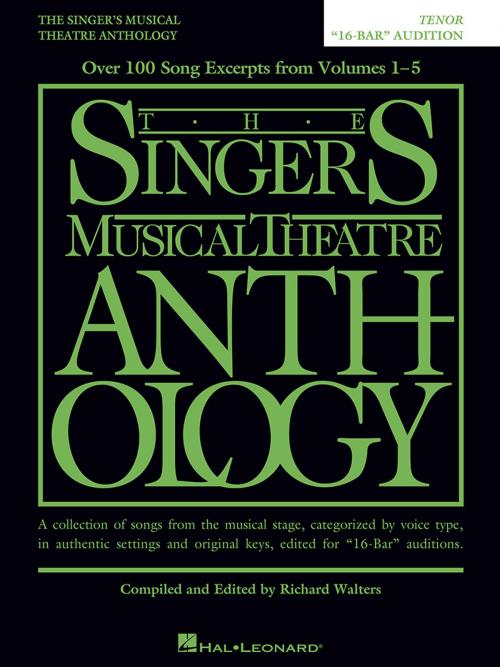 Cover of the book The Singer's Musical Theatre Anthology - "16-Bar" Audition by Hal Leonard Corp., Hal Leonard