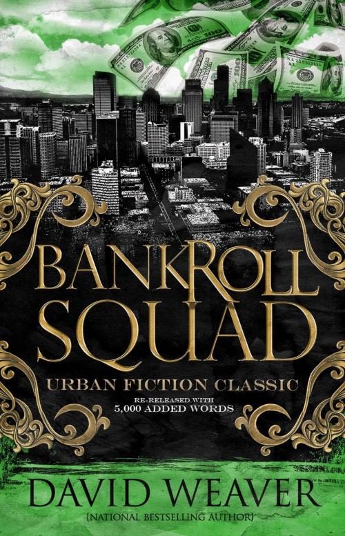 Cover of the book Bankroll Squad (Revised) by David Weaver, David Weaver