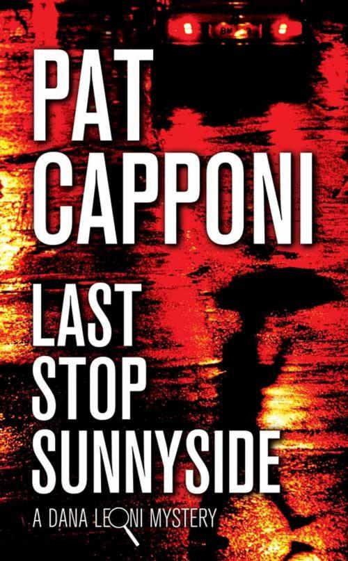 Cover of the book Last Stop Sunnyside by Pat Capponi, HarperCollins Publishers