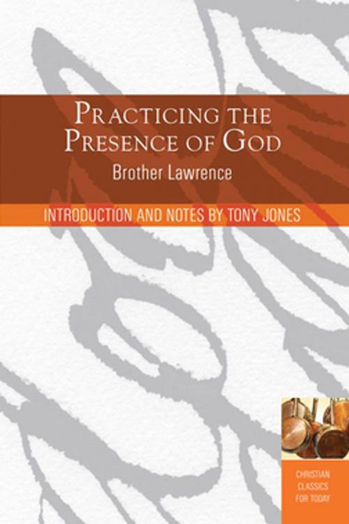 Cover of the book Practicing the Presence of God by Tony Jones, Brother Lawrence, Paraclete Press