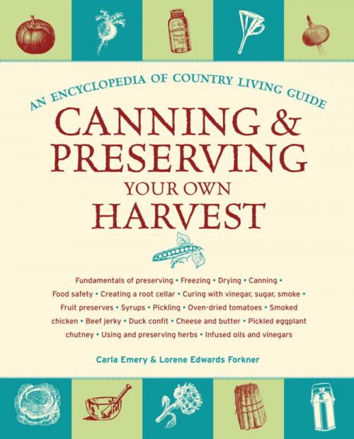 Cover of the book Canning & Preserving Your Own Harvest by Carla Emery, Sasquatch Books