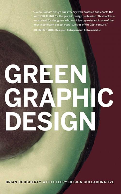 Cover of the book Green Graphic Design by Celery Design Collaborative, Brian Dougherty, Allworth