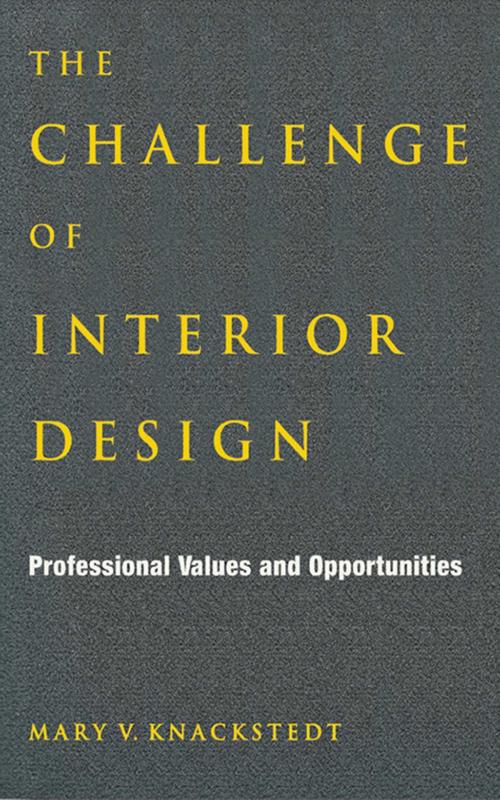 Cover of the book The Challenge of Interior Design by Mary V. Knackstedt, Allworth