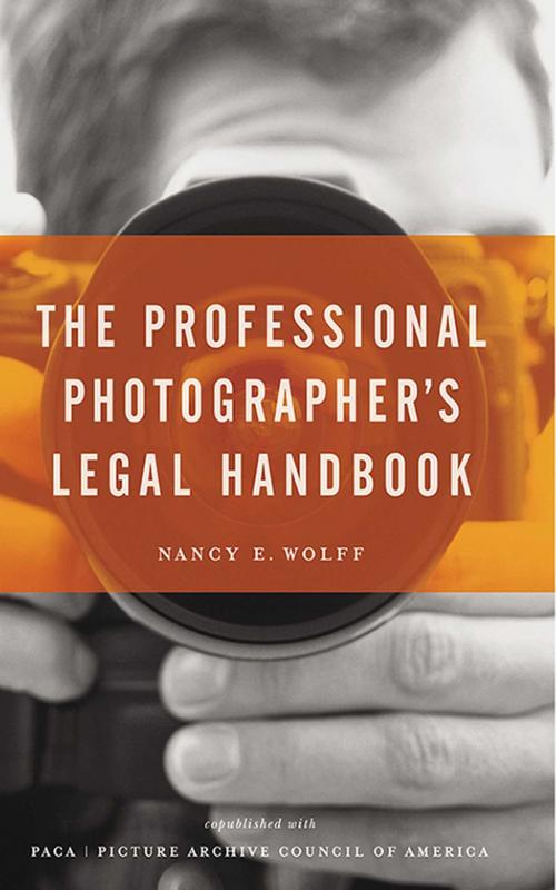 Cover of the book The Professional Photographer's Legal Handbook by Nancy E. Wolff, Allworth