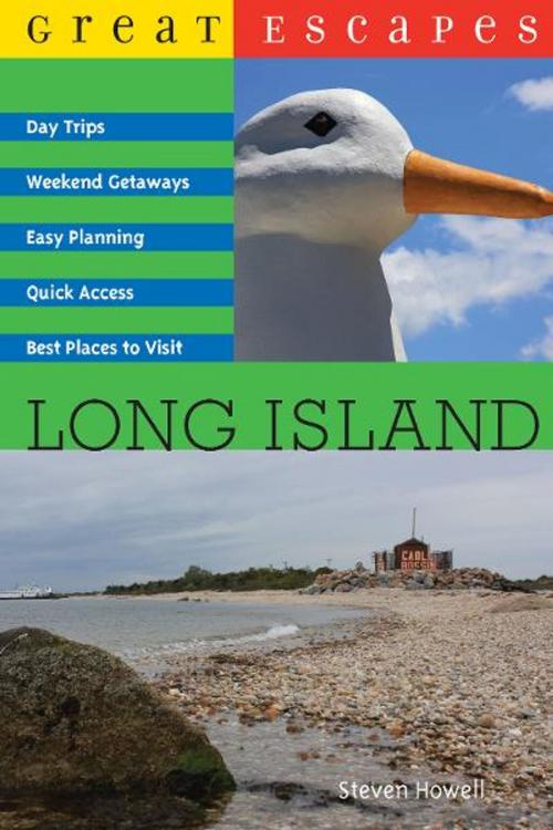 Cover of the book Great Escapes: Long Island by Steven Howell, Countryman Press