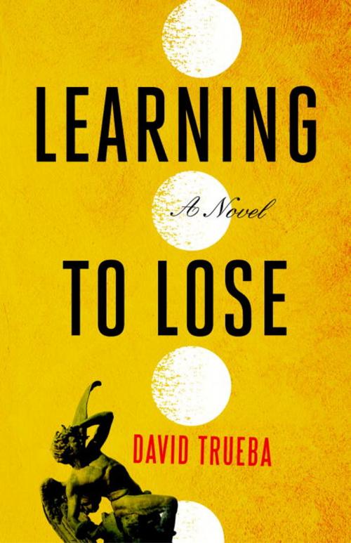 Cover of the book Learning to Lose by David Trueba, Other Press