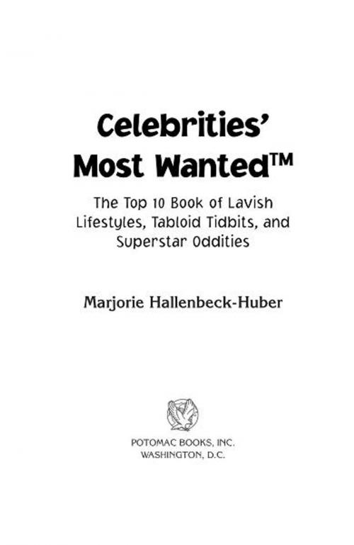Cover of the book Celebrities' Most Wanted™ by Marjorie Hallenbeck-Huber, Potomac Books Inc.