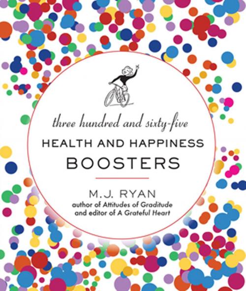 Cover of the book 365 Health and Happiness Boosters by M. J. Ryan, Red Wheel Weiser
