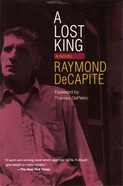 Cover of the book A Lost King by Raymond DeCapite, The Kent State University Press