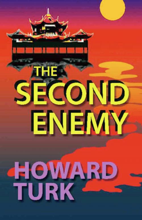 Cover of the book The Second Enemy by Howard Turk, BookLocker.com, Inc.