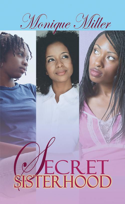 Cover of the book Secret Sisterhood by Monique Miller, Urban Books