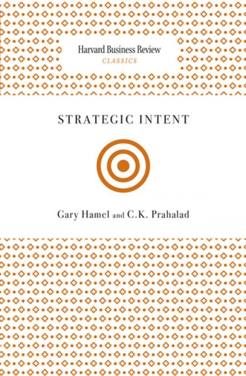 Cover of the book Strategic Intent by Gary Hamel, C. K. Prahalad, Harvard Business Review Press