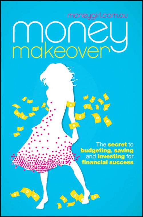 Cover of the book Money Makeover by moneygirl.com.au, Wiley
