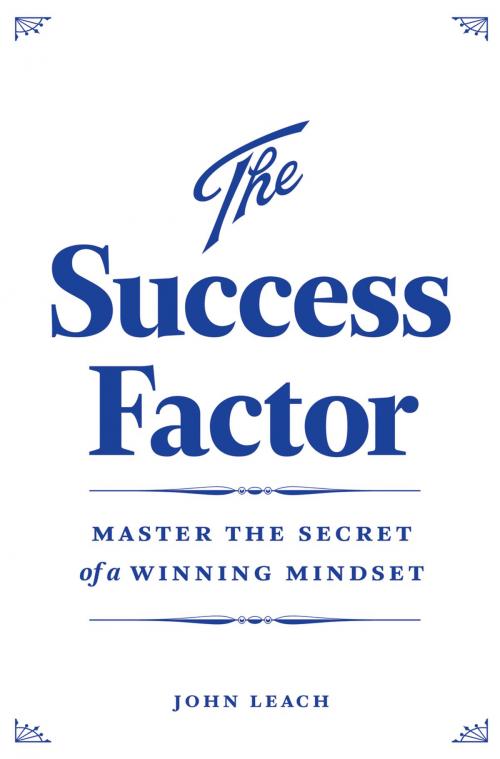 Cover of the book The Success Factor by John Leach, Crimson Publishing