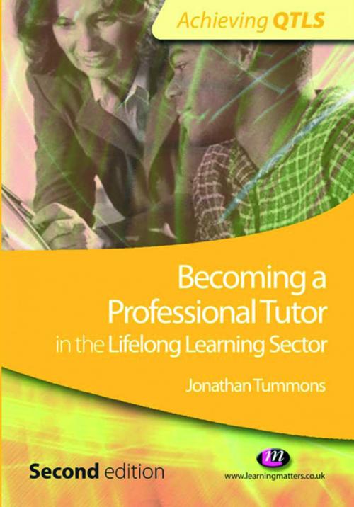 Cover of the book Becoming a Professional Tutor in the Lifelong Learning Sector by Jonathan Tummons, SAGE Publications