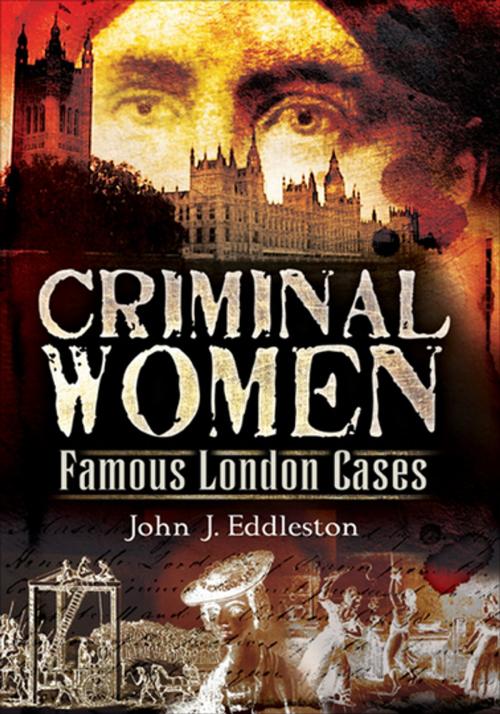Cover of the book Criminal Women by John J. Eddleston, Pen & Sword Books
