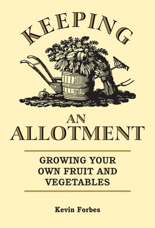 Cover of the book Keeping an Allotment by Kevin Forbes, Arcturus Publishing