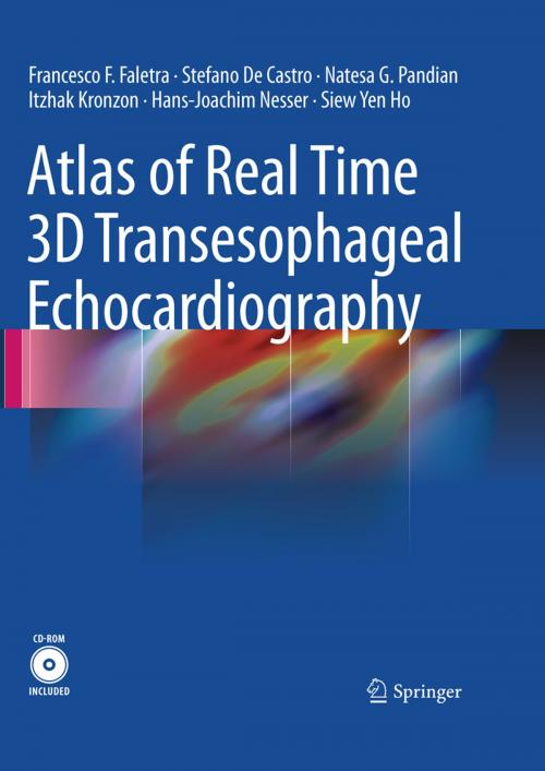 Cover of the book Atlas of Real Time 3D Transesophageal Echocardiography by Natesa G. Pandian, Itzhak Kronzon, Hans-Joachim Nesser, Siew Yen Ho, Stefano de Castro, Francesco F. Faletra, Springer London