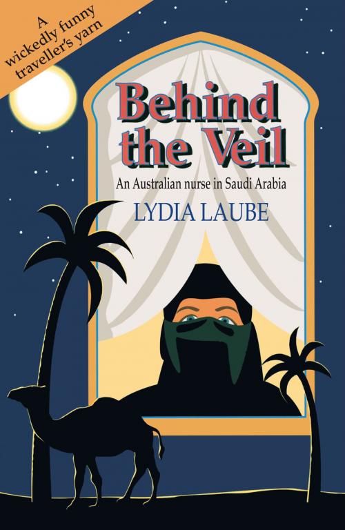Cover of the book Behind the Veil by Lydia Laube, Wakefield Press