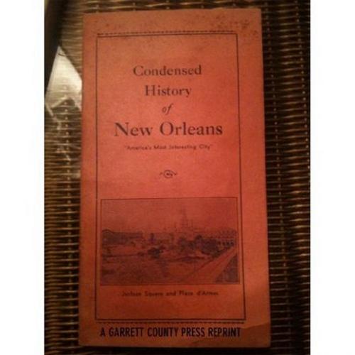 Cover of the book Condensed History of New Orleans by R. C. Duncan, Garrett County Press