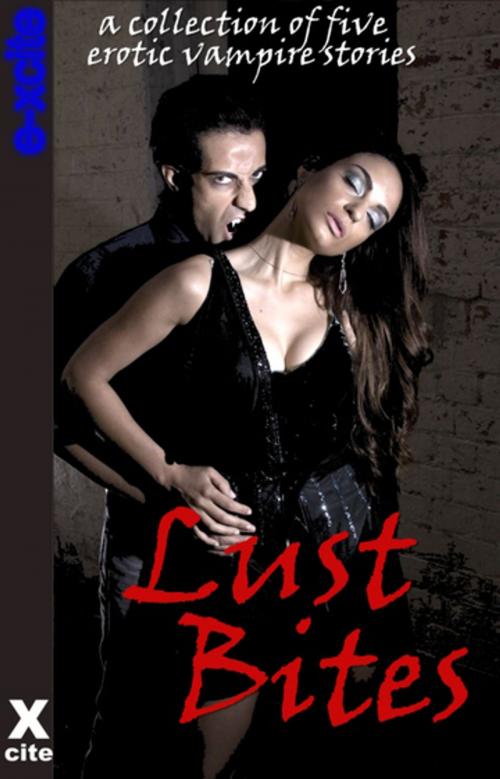 Cover of the book Lust Bites by Lynn Lake, Velvet Tripp, Roxanne Rhoads, Fulani, Adrienne Rose, Xcite Books