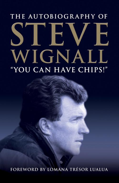 Cover of the book You Can Have Chips by Steve Wignall, Andrews UK