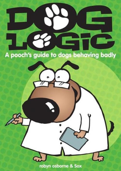 Cover of the book Dog Logic by Robyn Osborne, Big Sky Publishing