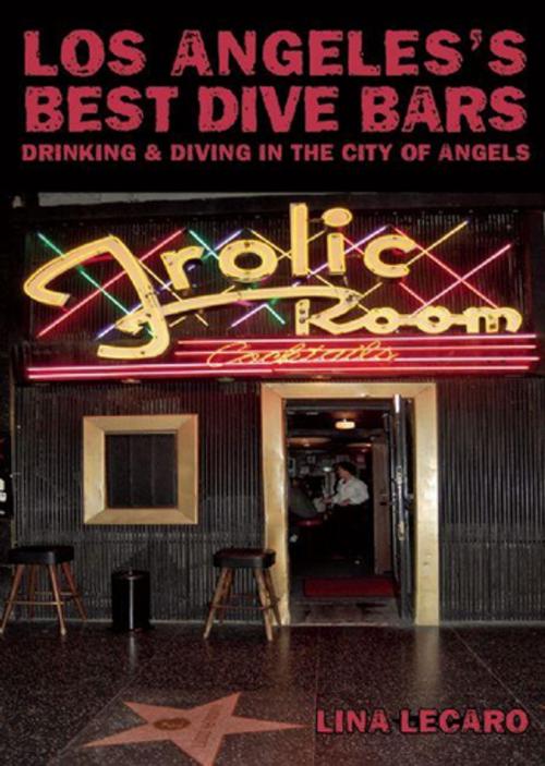 Cover of the book Los Angeles's Best Dive Bars by Lina Lecaro, Ig Publishing