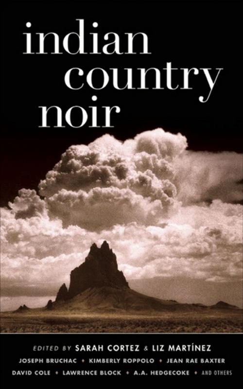 Cover of the book Indian Country Noir by Sarah Cortez, Liz Martínez, Akashic Books (Ignition)