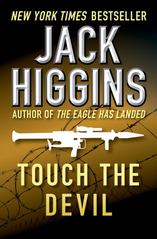 Cover of the book Touch the Devil by Jack Higgins, Open Road Media
