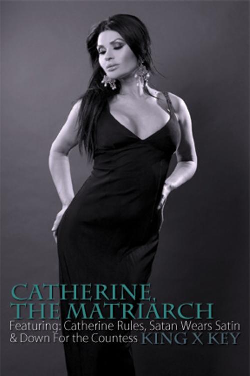 Cover of the book Catherine The Matriarch by King Key, Pink Flamingo Media