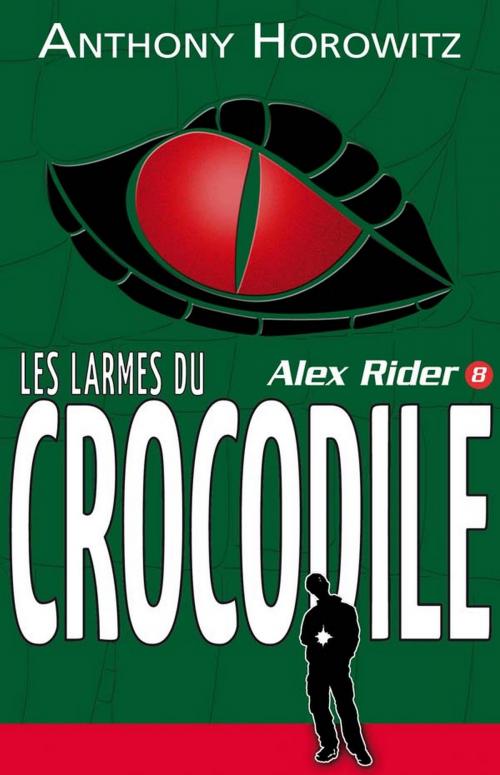 Cover of the book Alex Rider 8- Les Larmes du crocodile by Anthony Horowitz, Hachette Romans