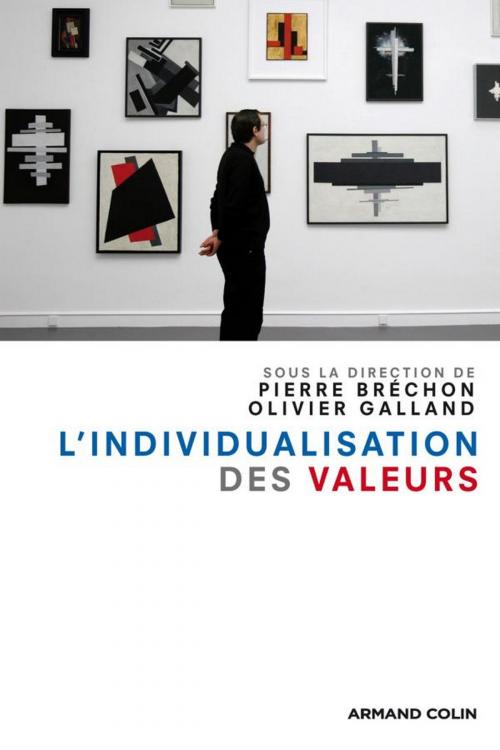 Cover of the book L'individualisation des valeurs by Pierre Bréchon, Olivier Galland, Armand Colin