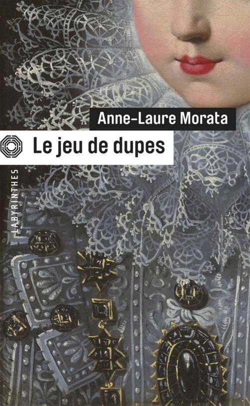 Cover of the book Le jeu de dupes by Anne-Laure Morata, Le Masque